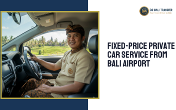 Fixed-Price Private Car Service from Bali Airport
